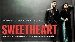 Sweetheart | Kedarnath | Wedding Dance | Ronak Wadhwani Choreography | Sushant Singh Rajput | Sara A
