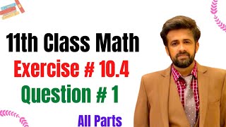 11th class math || 1st year math exercise 10.4 question number 1