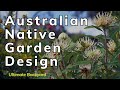 Australian Native Garden Design: Expert Tips