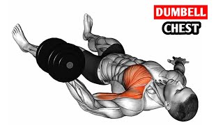 Best Dumbbell Chest Workout for Upper, Middle \u0026 Lower Pecs