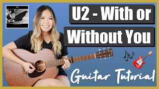 With or Without You Guitar Lesson Tutorial EASY - U2 [Chords | Strumming | Play Along | Full Cover]