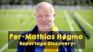 Per-Mathias Högmo | Reportage från Discovery+