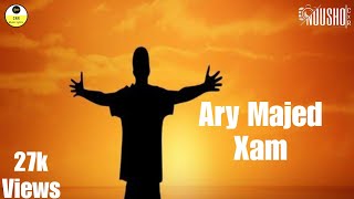Ary Majed - Xam | CNR Music Lyrics | NOUSHO-CNR