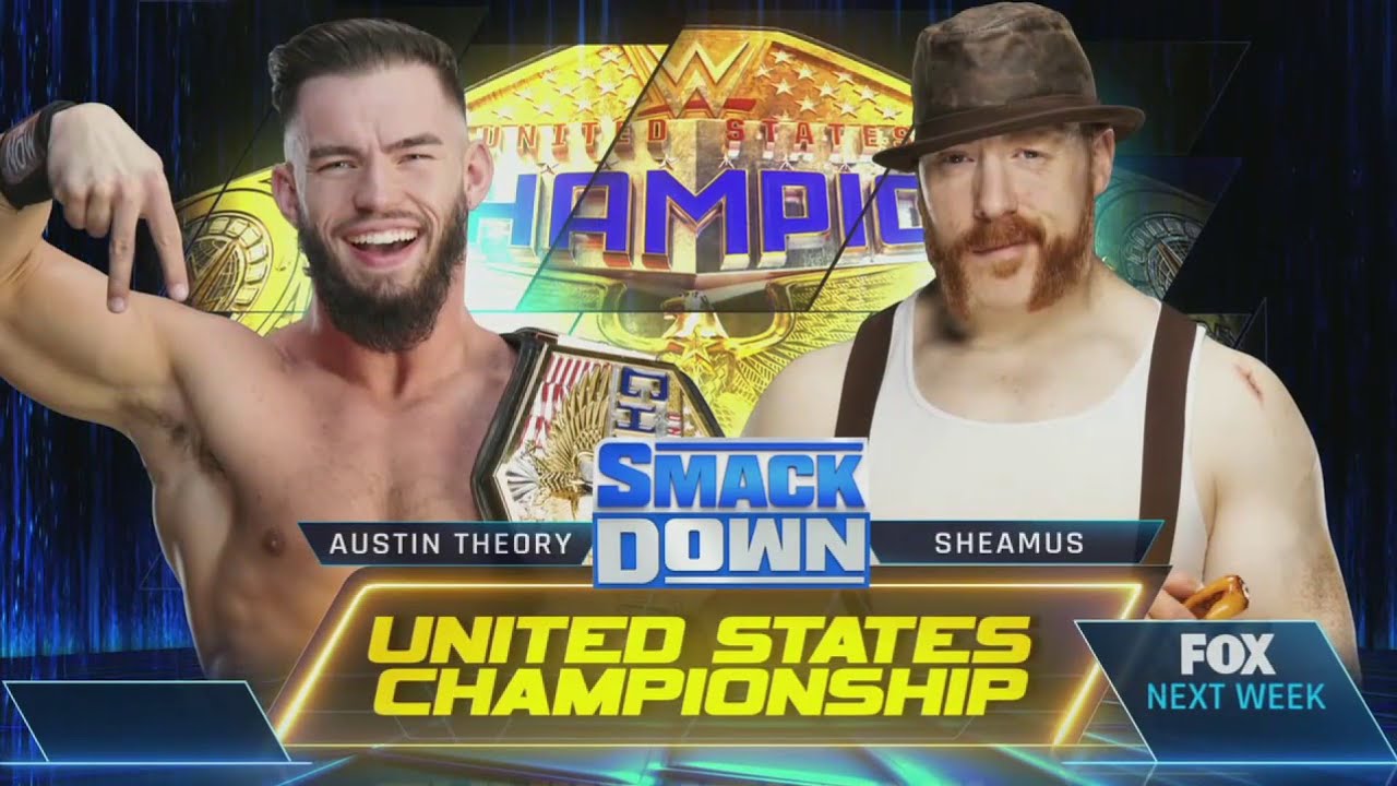 WWE SmackDown - Austin Theory Vs Sheamus [United State Championship ...