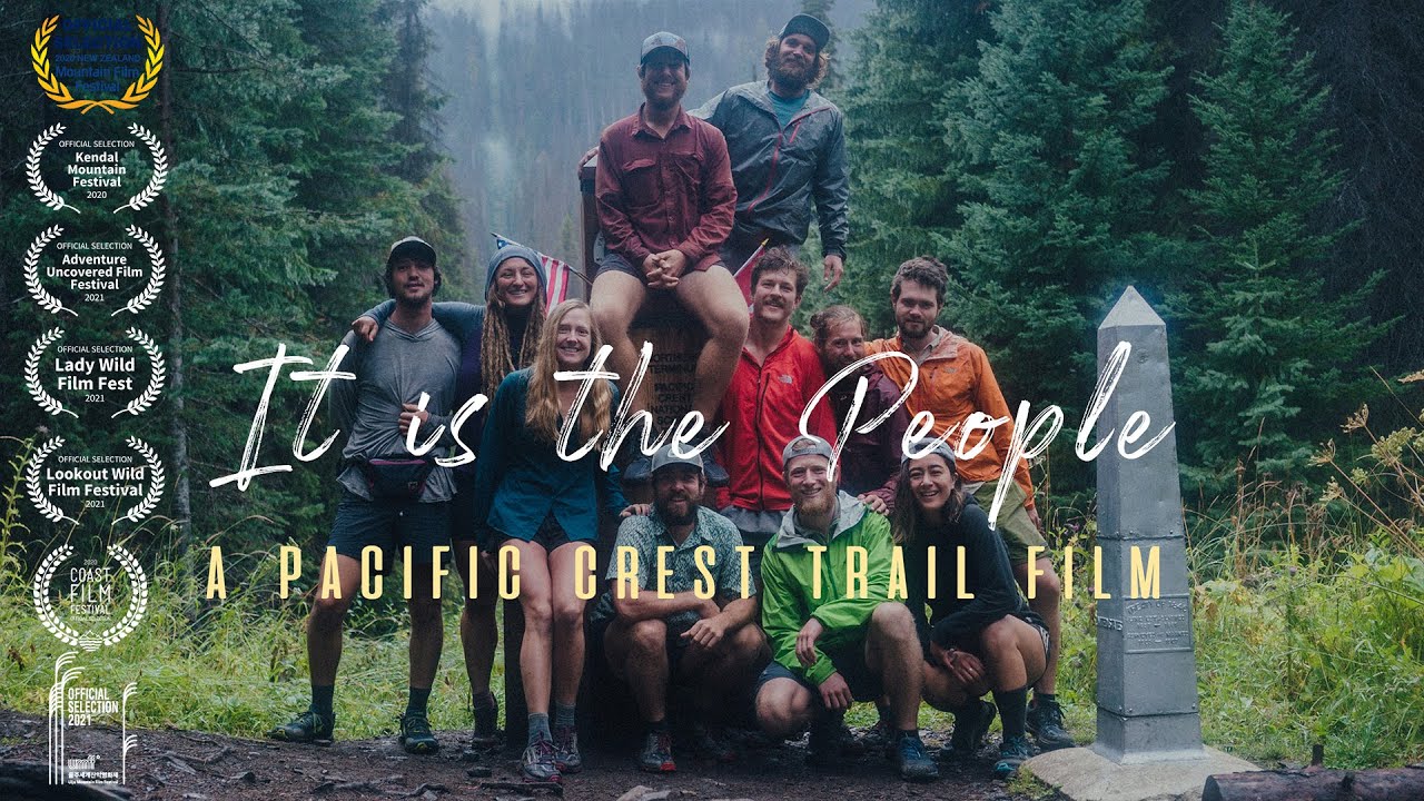 It Is The People A Pacific Crest Trail Film Youtube