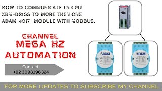 HOW TO COMMUNICATE LS CPU XBM-DR16S TO MORE THEN ONE ADAM-4017+ MODULE WITH MODBUS |ADAM MODULE