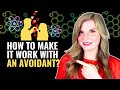 How To Make Your Relationship Work With An Avoidant Partner