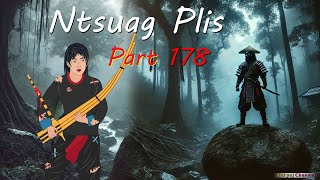 Ntsuag Plis (Part 178) Yawg Zeej Tuam 15/12/2024