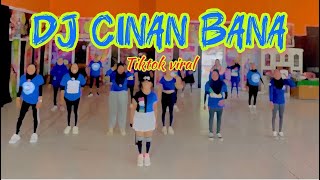 DJ CINAN BANA | TIKTOK VIRAL | SENAM KREASI | YAN TI YAN