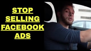 STOP Selling Facebook Ads - Sell THIS Instead!
