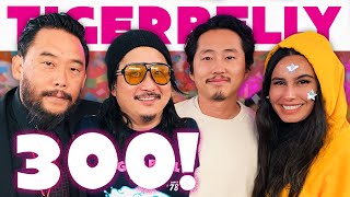 David Choe, Steven Yeun, & The Lord of the Bobby Lee Rings | TigerBelly 300!!