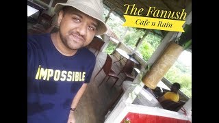 Things to Do @ Fanush Resort / Cafe II A Rainy Morning @ ফানুস রিসোর্ট, বান্দরবান