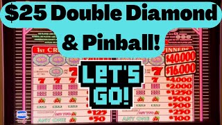 $25 Double Diamond! Amazing Pinball Action!