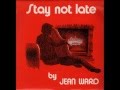 Jean Ward [UK] - Stay Not Late, 1976 (a_2. Wind On The Door).