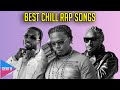 BEST CHILL RAP SONGS OF 2020