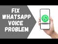 How to FIX whatsapp voice probelm in IPHONE
