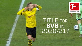 Why Borussia Dortmund Can Win The Bundesliga Title in 2020/2021