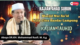 🔴_ KAJIAN AHAD SUBUH, KAJIAN ILMU TAUHID