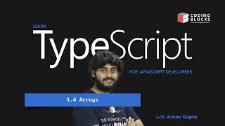 1.4 Array Data Types | TypeScript for Javascript Developers