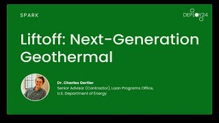Deploy24, Plenary 2: Liftoff: Next-Generation Geothermal