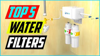 Best Under Sink Water Filters in 2023 [ Top 5 Picks ]