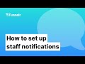 How to set up staff notifications | Funnelr