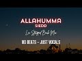 Siedd - Allahumma | Beautiful Nasheed | Lyrics Vocals only
