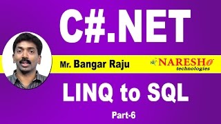 LINQ to SQL Tutorial C# - Part-6 | C#.NET Tutorial | Mr. Bangar Raju