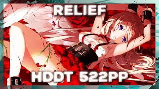 osu! | RELIEF HDDT FC! | 522pp