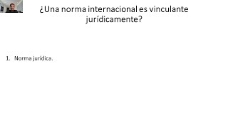 ¿Una norma internacional es vinculante jurídicamente?