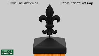 Fence Armor Post Cap \u0026 Decorative Finials Installation | Fence Armor