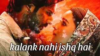 Kalank nahi ishq hai music 💔💔 watsapp status, new hindi sad song status video