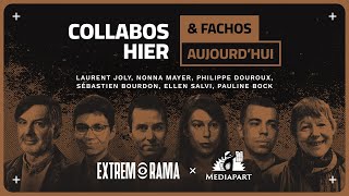 Extrêmorama: collabos d’hier, fachos d’aujourd’hui. Comment le passé éclaire le présent.