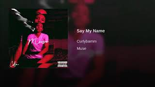 Say My Name [Official Audio]