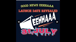 Eehhaaa Launch date revealed/Launch Date revealed /31,July Eehhaaa Launch  (720P)Video 2021.