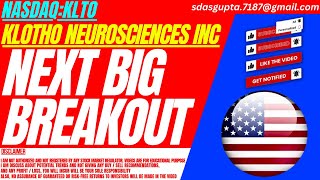 NEXT BIG BREAKOUT : KLTO STOCK ANALYSIS | KLOTHO NEUROSCIENCES INC STOCK