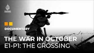 The War in October: What happened in 1973? | E1-P1 | Featured Documentary