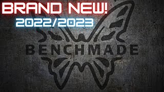 Brand New 2022/2023 Benchmade’s!