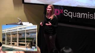 Aquaponics - a global food solution: Tracy Van Veen at TEDxSquamishWomen