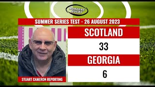 SCOTLAND 33 GEORGIA 6 - MATCH REPORT 26.8.23