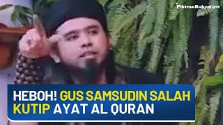 Heboh! Video Gus Samsudin Salah Kutip Ayat Al Quran saat Podcast di YouTube Denny Sumargo