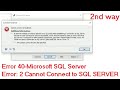 Error 40-Microsoft SQL Server, Error: 2 Cannot Connect to SQL SERVER
