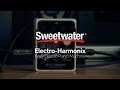 Electro-Harmonix Key9 Electric Piano Machine Review by Sweetwater