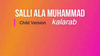 Beautiful Hamd Salli Ala Muhammad I Child Version I Kalarab I Islamic Song