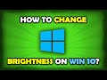 How To Change Brightness On Windows 10?