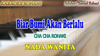 BIAR BUMI AKAN BERLALU ll KARAOKE ROHANI ll NADA WANITA F=DO