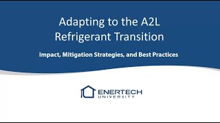 Adapting to the A2L Refrigerant Transition