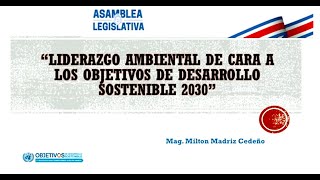 LIDERAZGO AMBIENTAL DE CARA A LOS OBJETIVOS DE DESARROLLO SOSTENIBLE 2030