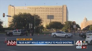 “Blue Alert" would alert people to police shooting