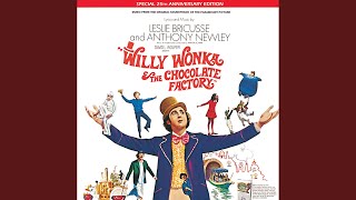 I Want It Now/Oompa-Loompa (From Willy Wonka & The Chocolate Factory Soundtrack)